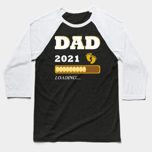 Dad 2021 loading Vater Baby Baseball T-Shirt